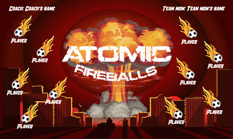 Atomic Fireballs - Soccer Banner