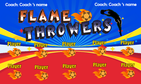Flame Throwers 2 - Soccer Banner
