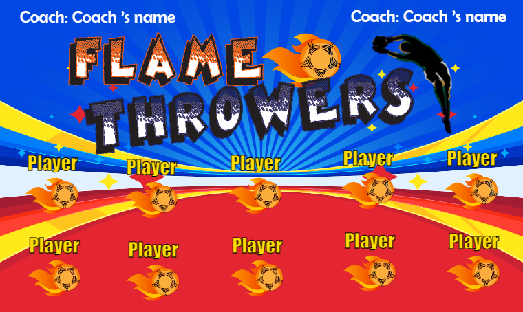 Flame Throwers 2 - Soccer Banner