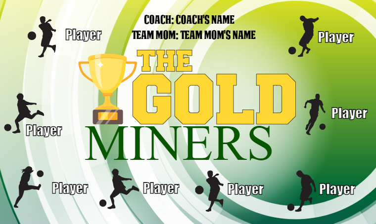 The Gold Miners - Soccer Banner