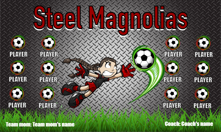 Steel Magnolias - Soccer Banner