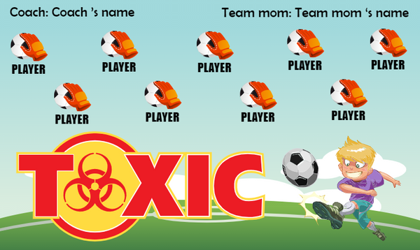 Toxic - Soccer Banner
