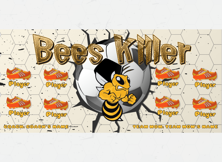 Bees Killer - Soccer - Pole Pocket Banner