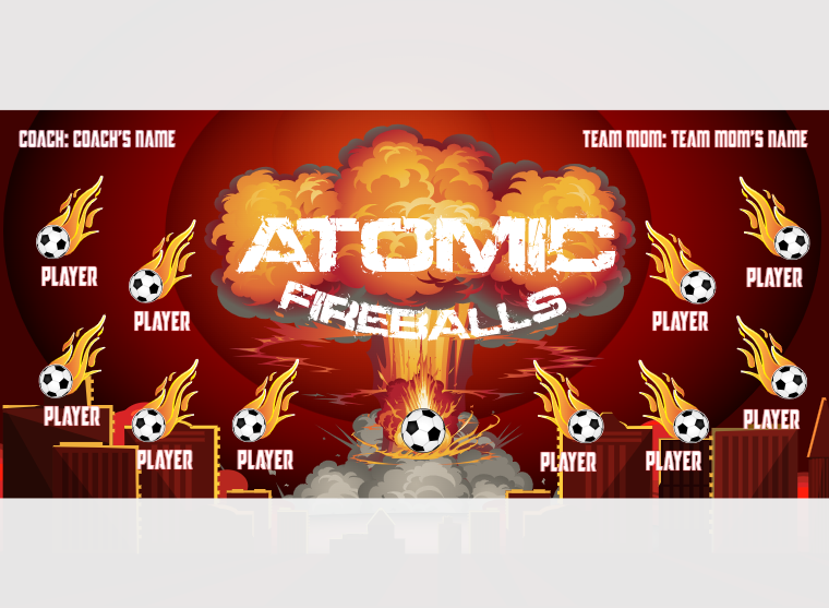 Atomic Fireballs - Soccer - Pole Pocket Banner