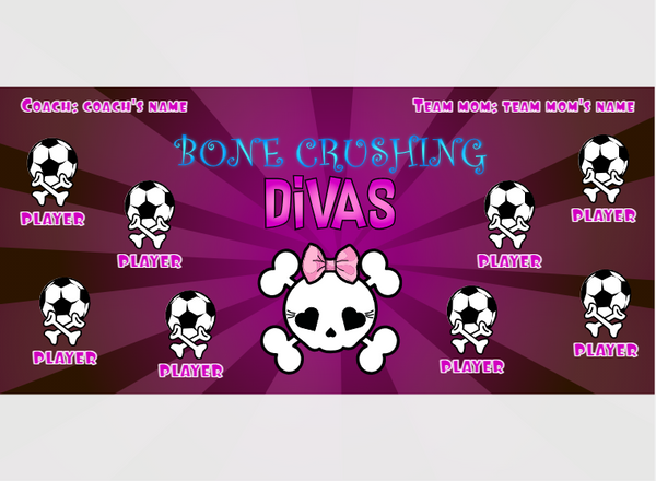 Divas Bone Crushing - Soccer - Pole Pocket Banner