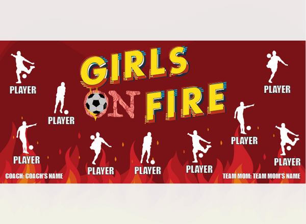 Girls ON Fire - Soccer - Pole Pocket Banner