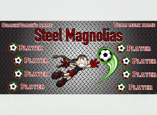 Steel Magnolias 2 - Soccer - Pole Pocket Banner