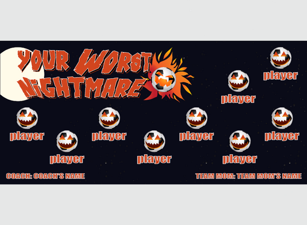 Your Worst Nightmare - Soccer - Pole Pocket Banner