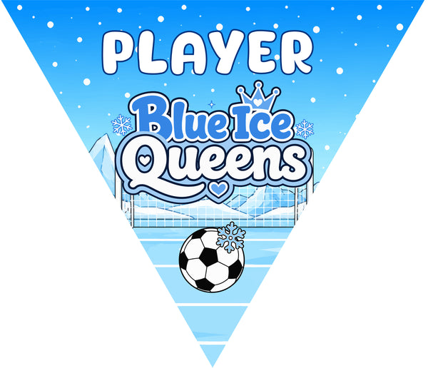 Blue Ice Queens - Triangle Soccer Banners